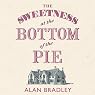H&ouml;rbuch: The Sweetness at the Bottom of the Pie