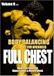BODY BALANCING Volume 6: FULL CHEST