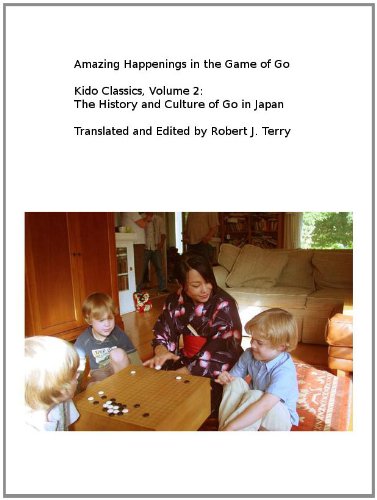 Amazing Happenings in the Game of Go (Kido Classics Book 2)