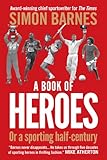 A book of heroes, or, a sporting half-century