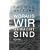 Woraus wir gemacht sind