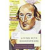 living with shakespeare essays by writers actors and directors