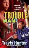 Trouble Man: A Novel (Strivers Row)