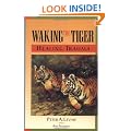 Waking the Tiger: Healing Trauma - The Innate Capacity to Transform Overwhelming Experiences