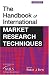 The Handbook of International Market Research Techniques