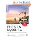 PHP 5.3 & MySQL 5.4: Programmierung, Administration, Praxisprojekte
