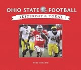 Yesterday & Today Ohio State Football (Yesterday & Today)