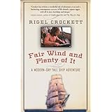 fair wind and plenty of it a modern day tall ship adventure