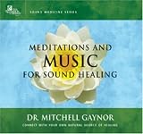 Meditations and Music for Sound Healing (Sound Medicine)