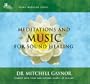 Meditations and Music for Sound Healing