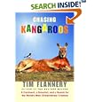 Chasing Kangaroos: A Continent, a Scientist, and a Search for the World's Most Extraordinary Creature by Tim Flannery