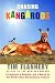 Chasing Kangaroos: A Continent, a Scientist, and a Search for the World's Most Extraordinary Creature