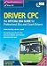 Driver CPC - the Official DSA Guide for Professional Bus and Coach Drivers Book