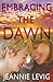 Embracing the Dawn (An Embracing the Dawn Romance)