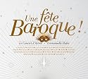 Une F&ecirc;te Baroque - &Eacute;dition Limit&eacute;e (2 CD)
