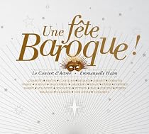 Une F&ecirc;te Baroque - &Eacute;dition Limit&eacute;e (2 CD)
