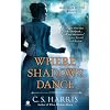 Where Shadows Dance: A Sebastian St. Cyr Mystery