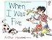 When I Was Five