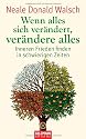 Wenn alles sich ver&auml;ndert, ver&auml;ndere alles: Inneren Frieden finden in schwierigen Zeiten