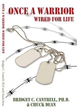 Once a Warrior: Wired For Life