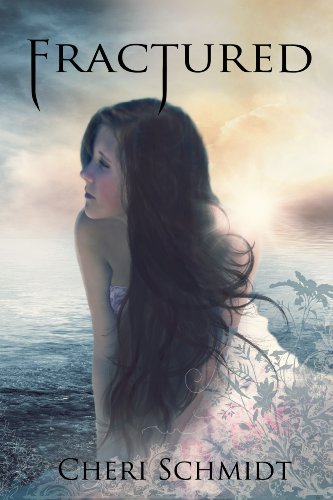 Fractured (Book #2 in the Fateful Series) by Cheri Schmidt