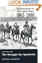 The Struggle for Apacheria (Eyewitnesses to the Indian Wars, 1865-1890)