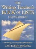 The Writing Teacher s Book of Lists with Ready-to-Use Activities and Worksheets , 2nd Edition