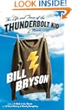 The Life and Times of the Thunderbolt Kid: A Memoir