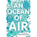 An Ocean of Air (Why the Wind Blows and Other Mysteries of the Atmosphere) (Reprint) (Paperback)