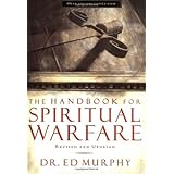 The Handbook for Spiritual Warfare: Revised and Updated