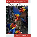 A Bird-Finding Guide to Costa Ricaby Lawson