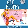 Get Fluffy: A Pampered Pets Mystery, Book 2