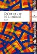 Qu'est-ce que les Lumi�res ?