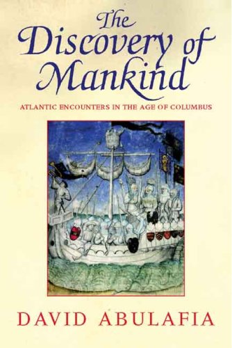 The Discovery of Mankind: Atlantic Encounters in the Age of Columbus