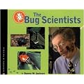 Bug Scientists (Scientists in the Field Series) (Illustrated) (Reinforced Hardcover)