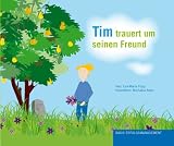 Tim trauert um seinen Freund - Eva M. Popp