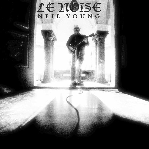 CD「Le Noise／Neil Young」発売