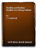 Studies [in a dying culture]; and, Further studies in a dying culture