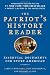 The Patriot s History Reader: Essential Documents for Every American