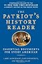 The Patriot's History Reader: Essential Documents for Every American