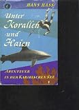 Produkt-Bild: Unter Korallen und Haien., Abenteuer in der Karibischen See.