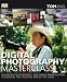Digital Photography Masterclass: Advanced Photographic and Image-manipulation Techniques for Creating Perfect Pictures