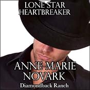 Lone Star Heartbreaker: The Diamondback Ranch Series, Book 4 | [Anne Marie Novark]
