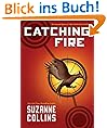 Catching Fire (The Second Book of the Hunger Games)