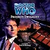 Doctor Who - Project: Twilight (Audio Book)