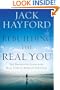 Rebuilding the Real You: The Definitive Guide to the Holy Spirit's Work in Your Life