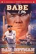 Babe & Me: A Baseball Card Adventure