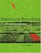 Book Mutation Breeding: Theory and Practical Applications