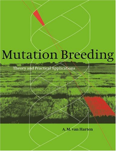 Mutation Breeding: Theory and Practical Applications