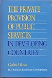 The private provision of public services in developing countries